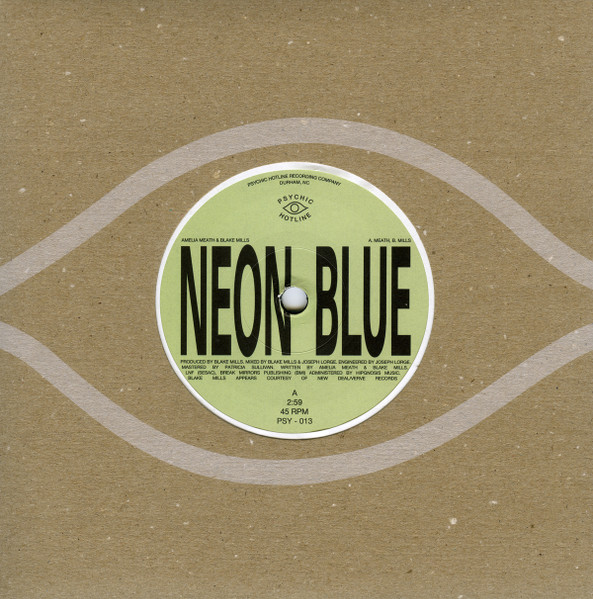 Amelia Meath &  Blake Mills / / / Sam Gendel - Neon Blue | Psychic Hotline (PSY-013) - main