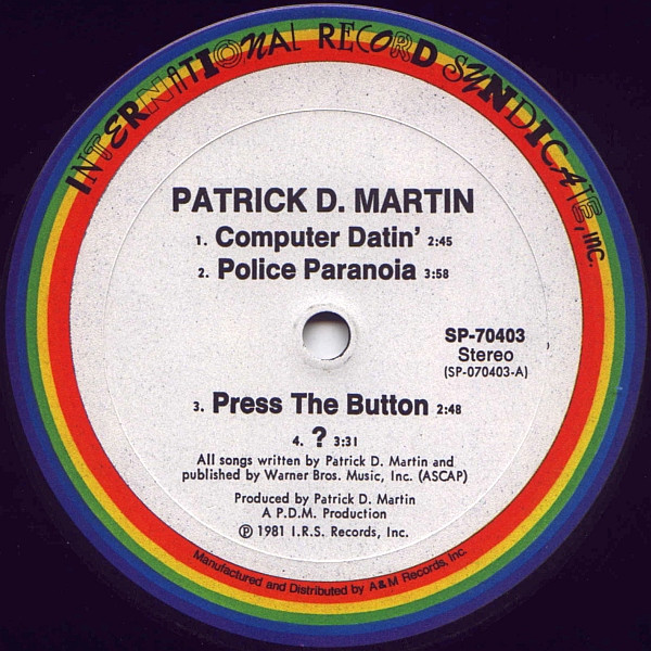 Patrick D. Martin - Patrick D. Martin | I.R.S. Records (SP 70403) - 3 Patrick D. Martin - Patrick D. Martin | I.R.S. Records (SP 70403) - 3
