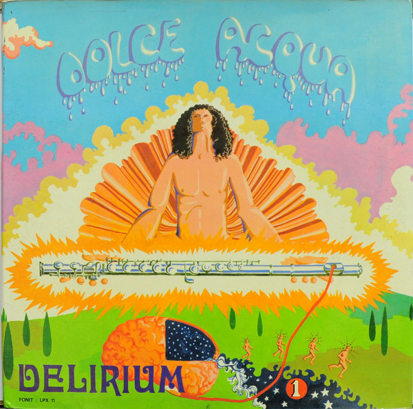 Delirium - Dolce Acqua | Fonit (LPX 11) - main