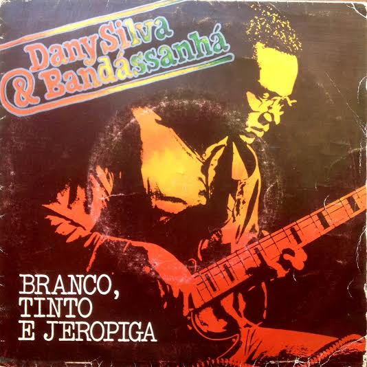 Dany Silva & Bandássanhá - Branco, Tinto E Jeropiga | Valentim De Carvalho (1 VCS 1008) - main