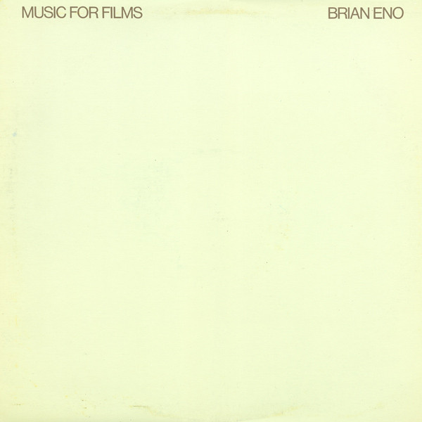 Brian Eno - Music For Films | Editions EG (EGS 105)