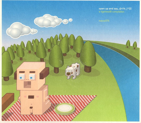 Various - Open Up And Say...@<%_|^[!] | Tigerbeat6 (meow075)