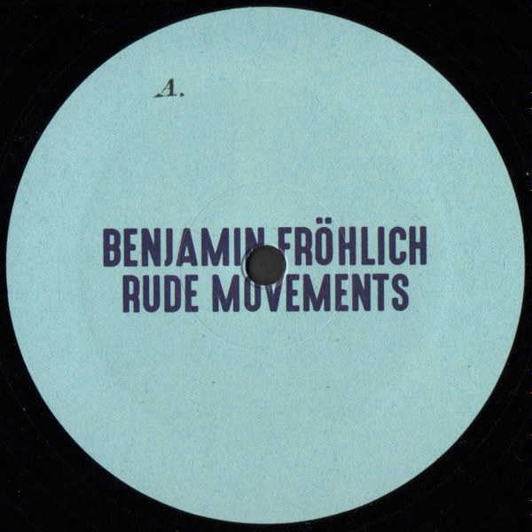Benjamin Fröhlich - Rude Movements | Permanent Vacation (PERMVAC 151-1) - main