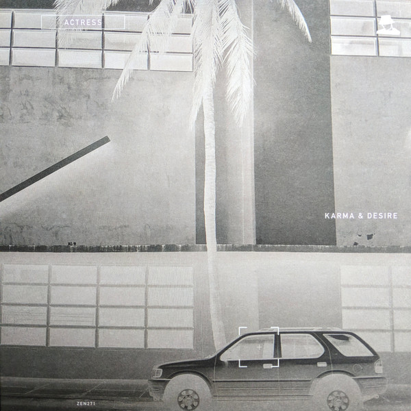 Actress - Karma & Desire | Ninja Tune (ZEN271P) - main