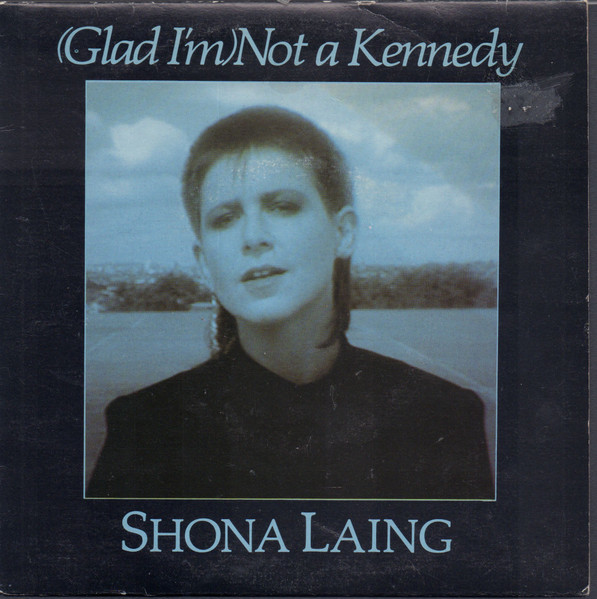 Shona Laing - (Glad I'm) Not A Kennedy | Virgin (VOZ 014) - 3 Shona Laing - (Glad I'm) Not A Kennedy | Virgin (VOZ 014) - 3