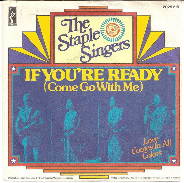 The Staple Singers - If You're Ready (Come Go With Me) / Love Comes In All Colors | Stax (2025 215) - 2