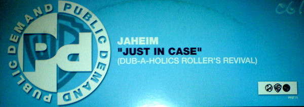 Jaheim - Just In Case (Dub-A-Holics Roller's Revival) | Public Demand (PPDT 71) - 3 Jaheim - Just In Case (Dub-A-Holics Roller's Revival) | Public Demand (PPDT 71) - 3
