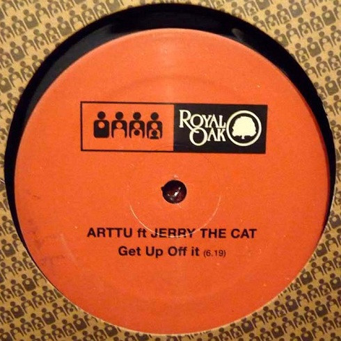 Arttu Ft Jerry The Cat - Nuclear Funk / Get Up Off It | Royal Oak (Royal 11) - 2