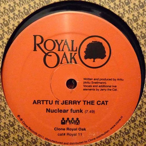 Arttu Ft Jerry The Cat - Nuclear Funk / Get Up Off It | Royal Oak (Royal 11) - main