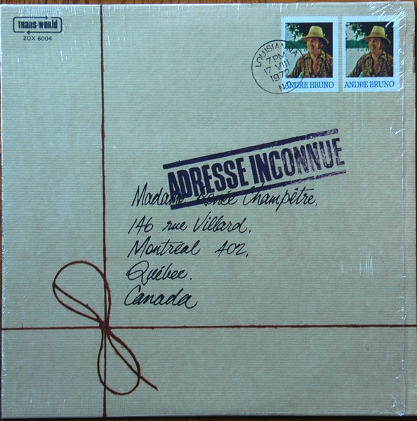 André Bruneau - Adresse Inconnue | Les Disques Zodiaque (ZOX-6004) - main André Bruneau - Adresse Inconnue | Les Disques Zodiaque (ZOX-6004) - main