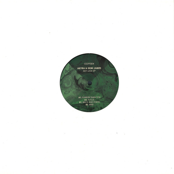 Akyra , Demi James - Akyjam Ep | ONE OF 4 (OOFF004) - 2