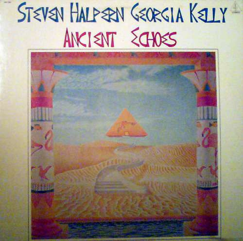 Steven Halpern , Georgia Kelly - Ancient Echoes | Halpern Sounds (HS 783)