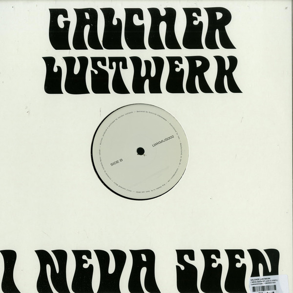 Galcher Lustwerk - I Neva Seen | Lustwerk Music (LWKMUS 002) - 2