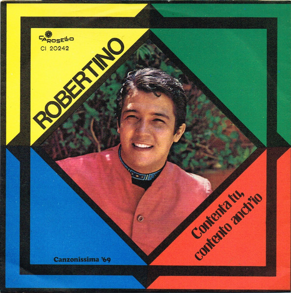 Robertino Loretti - Contenta Tu, Contento Anch'Io | Carosello (CI 20242) - main Robertino Loretti - Contenta Tu, Contento Anch'Io | Carosello (CI 20242) - main