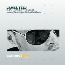 James Teej - Super Symmetry (Remixed) | Connect Four Records (C4-008)