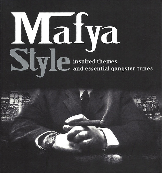 Various - Mafya Style Inspired Themes And Essential Gangster Tunes | Halidon (70132)