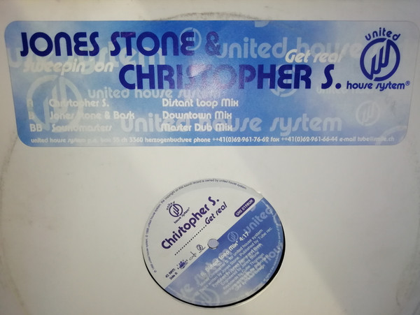 Christopher S. / Jones Stone - Get Real / Sweepin' On | United House System (UHS 0198UK) - main