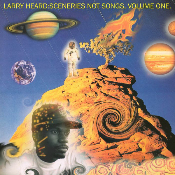 Larry Heard - Sceneries Not Songs, Volume One | Alleviated Records (ML-9006)