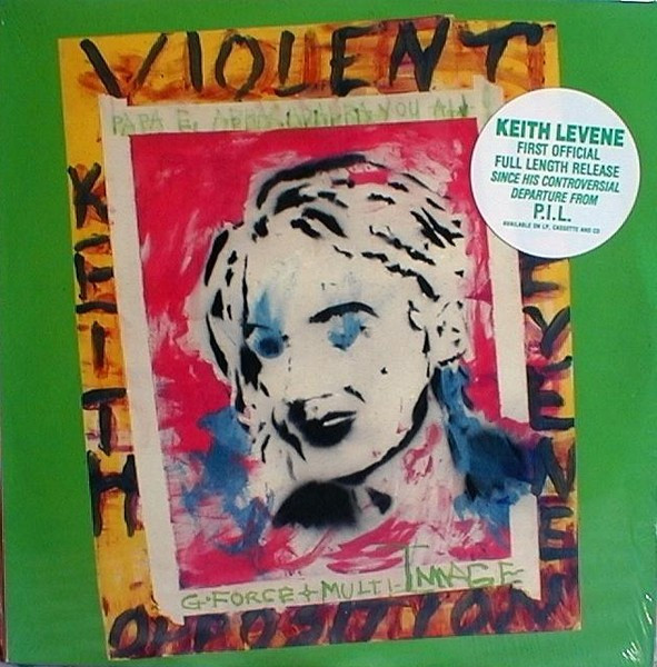 Keith Levene - Violent Opposition | Taang! Records (T-33) - main