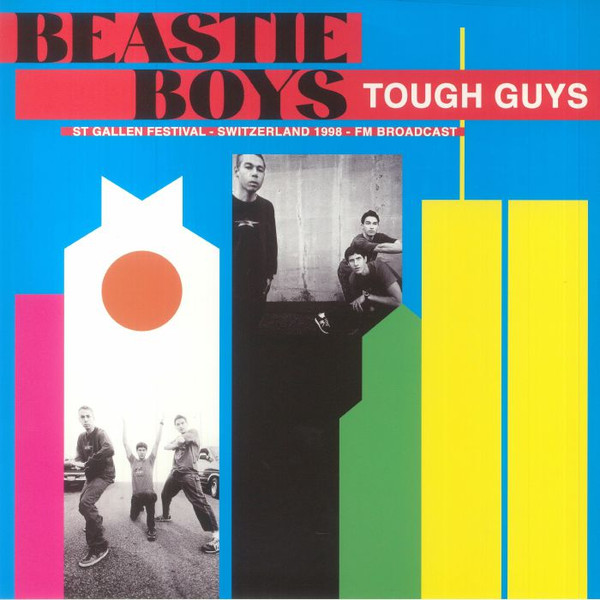 Beastie Boys - Tough Guys: St Gallen Festival Switzerland 1998 FM Broadcast | Mind Control (MIND 828CV)