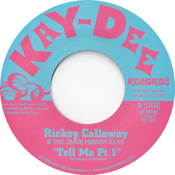 Rickey Calloway & The Crack Mirrow Band - Tell Me | Kay-Dee Records (KD-004) - main