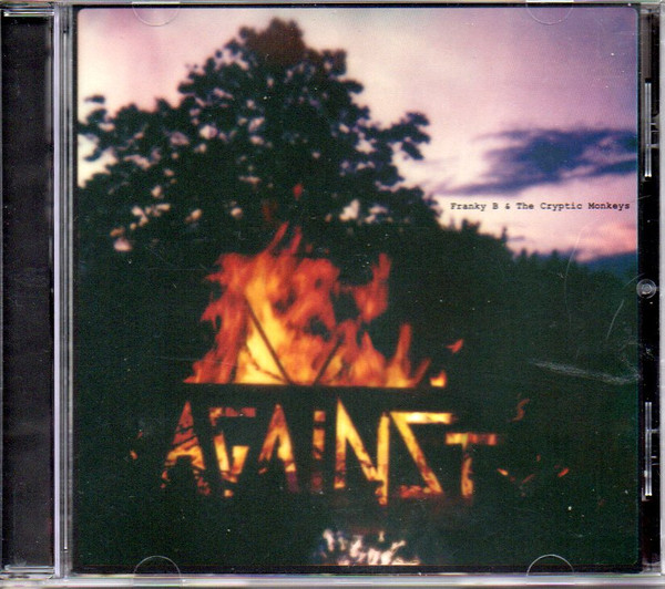 Franky B & The Cryptic Monkeys - Against | Black Marigolds Recordings (FLOWER07CD) - main Franky B & The Cryptic Monkeys - Against | Black Marigolds Recordings (FLOWER07CD) - main