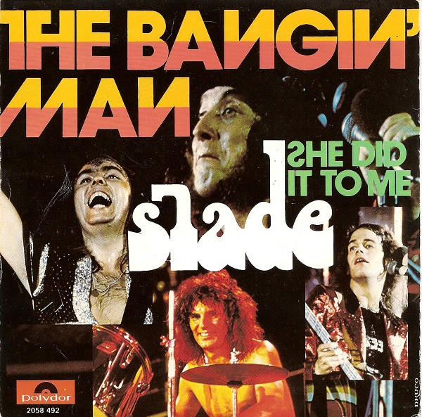 Slade - The Bangin' Man | Polydor (2058 492) - 2