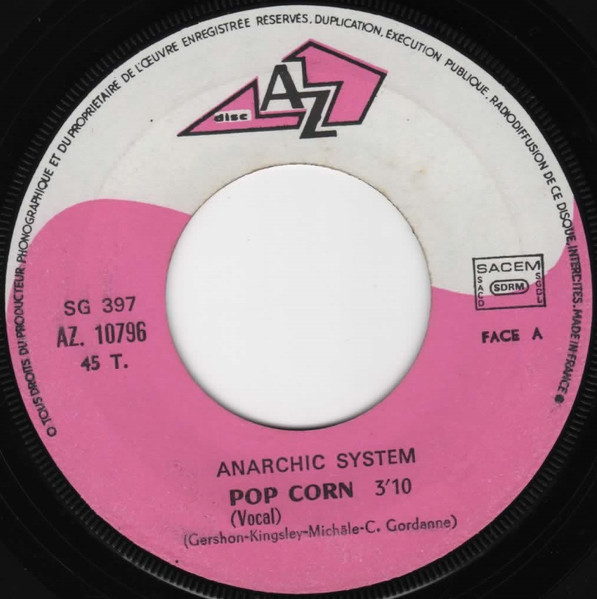 Anarchic System - Pop Corn (Version Originale Chantee Et Version Orchestrale) | Disc'Az (AZ. 10796) - 3 Anarchic System - Pop Corn (Version Originale Chantee Et Version Orchestrale) | Disc'Az (AZ. 10796) - 3