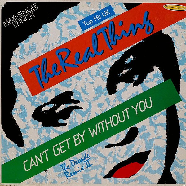 The Real Thing - Can't Get By Without You (The Decade Remix II) | PRT (608 319)