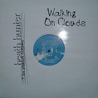Heath Hunter & The Pleasure Company - Walking On Clouds | RCA (74321 48270 1) - main Heath Hunter & The Pleasure Company - Walking On Clouds | RCA (74321 48270 1) - main