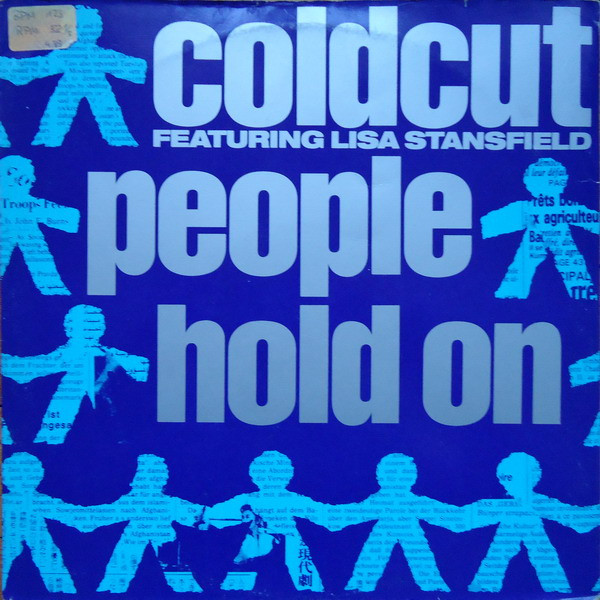 Coldcut Featuring Lisa Stansfield - People Hold On | Ahead Of Our Time (CCUT 5T)