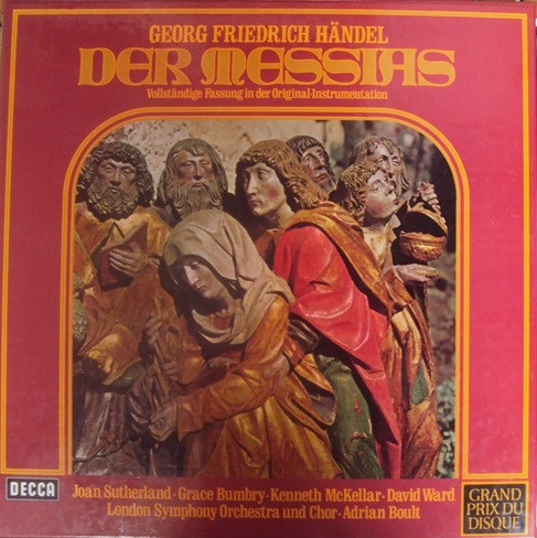 Georg Friedrich Händel - Joan Sutherland ‧ Grace Bumbry ‧ Kenneth McKellar ‧ David Ward ‧ John McCarthy , London Symphony Orchestra Und London Symphony Chorus ‧ Dirigent: Sir Adrian Boult - Der Messias. Vollständige Fassung In Der Original-Instrumentation | Decca (6.35292 EK) - main