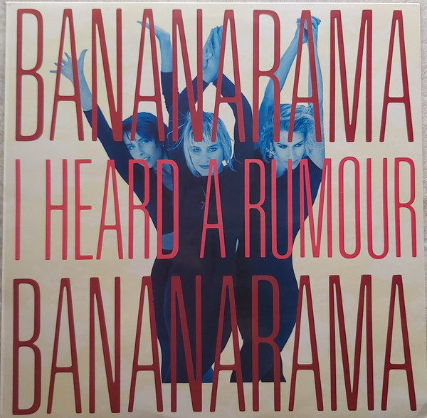 Bananarama - I Heard A Rumour | London Records (886 165-1)