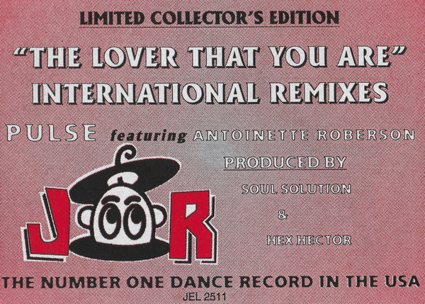 Pulse Featuring Antoinette Roberson - The Lover That You Are (International Remixes) | Jellybean Recordings (JEL 2511) - 3