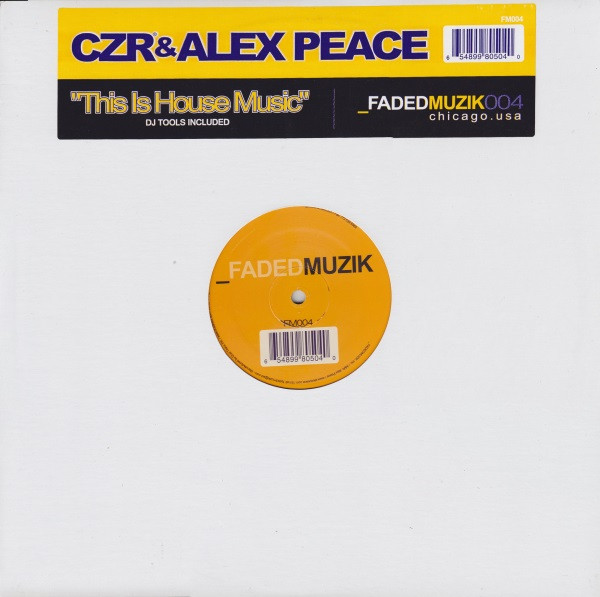 CZR & Alex Peace - This Is House Music | Faded Muzik (FM004) - 3
