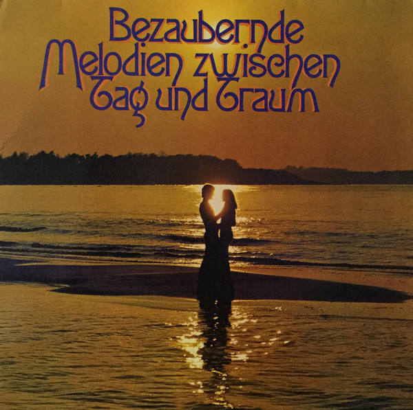 Various - Bezaubernde Melodien Zwischen Tag Und Traum | Philips (61 983)