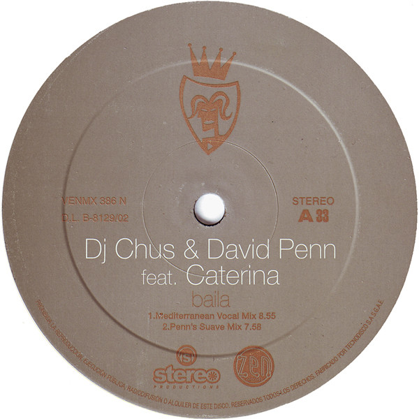DJ Chus & David Penn Feat. Caterina - Baila | Vendetta Records (VENMX 386 N) - 2