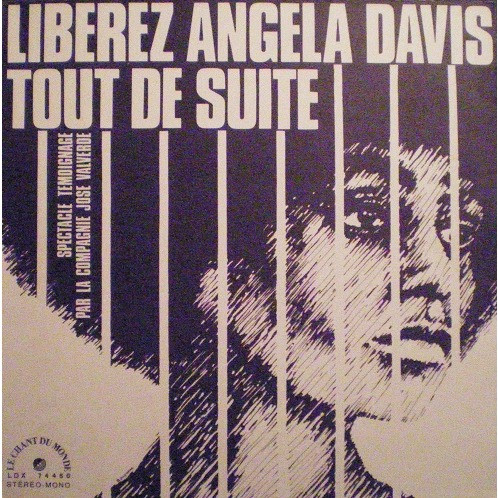 Compagnie Jose Valverde - Libérez Angela Davis Tout De Suite | Le Chant Du Monde (LDX 74460)