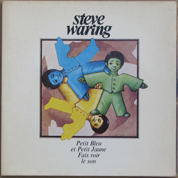 Steve Waring - Petit Bleu Et Petit Jaune / Fais Voir Le Son | Le Chant Du Monde (100 111) Steve Waring - Petit Bleu Et Petit Jaune / Fais Voir Le Son | Le Chant Du Monde (100 111)