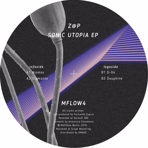 Z@P - Sonic Utopia EP | Melliflow (MFLOW4) - 2