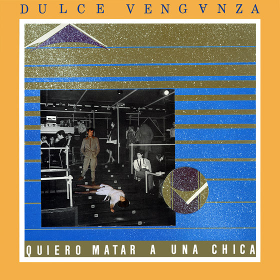 Dulce Venganza - Quiero Matar A Una Chica | DRO (DRO-032)