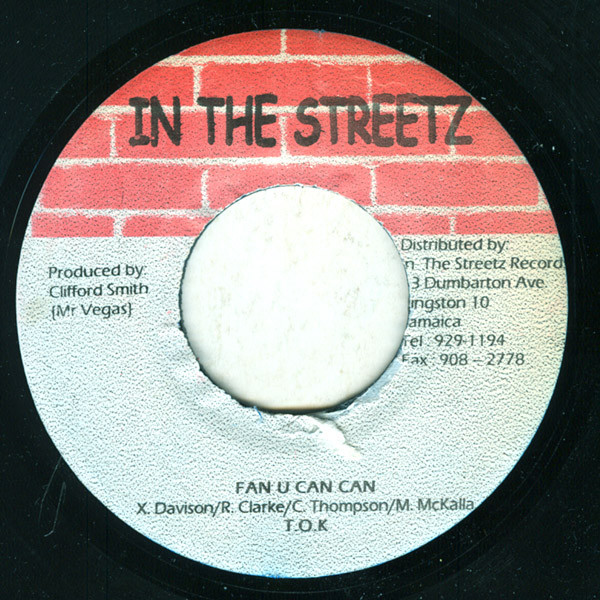 T.O.K. - Fan U Can Can | In The Streetz Records (none)