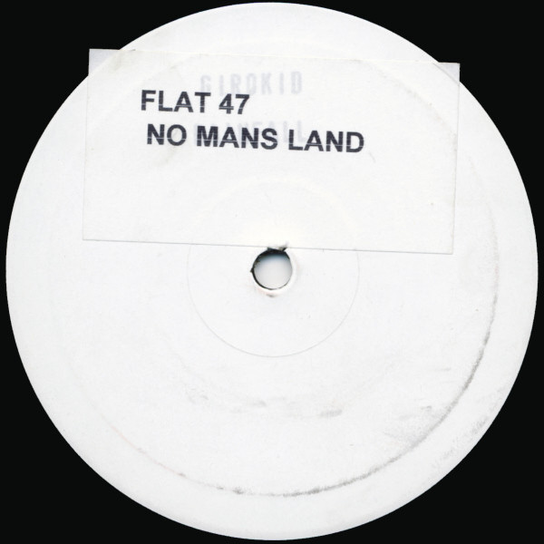 Flat 47 - No Mans Land | Kickin Records (KICK 48)