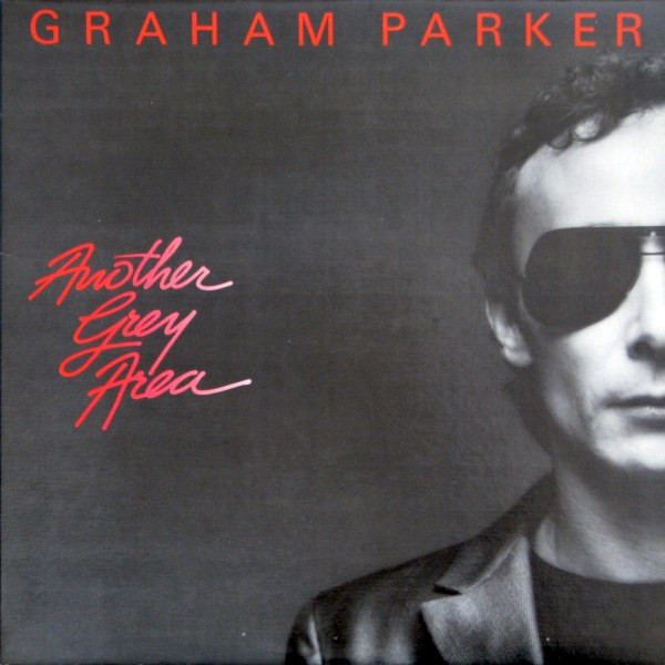 Graham Parker - Another Grey Area | Arista (AL 9589) - main
