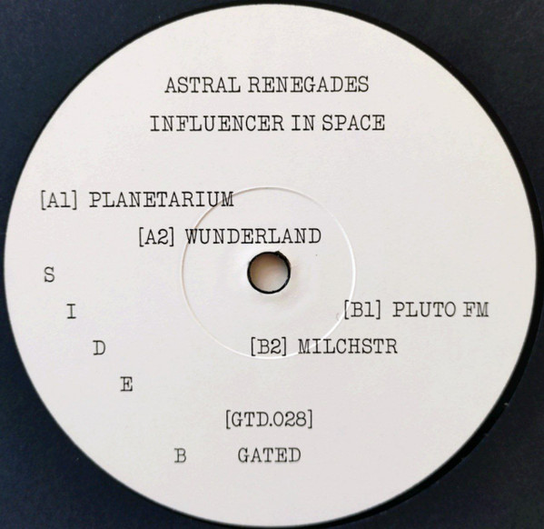 Astral Renegades - Influencer In Space | Gated (GTD.028) - 4 Astral Renegades - Influencer In Space | Gated (GTD.028) - 4
