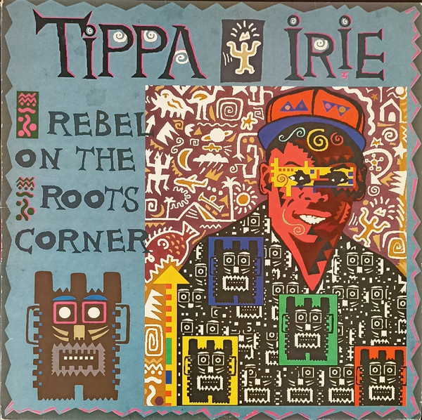 Tippa Irie - Rebel On The Roots Corner | Ariwa (ARILP091) - main Tippa Irie - Rebel On The Roots Corner | Ariwa (ARILP091) - main