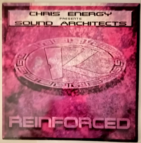 Chris Energy - Sound Architects | Reinforced Records (RIVET 1298) - 3