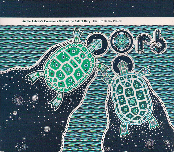 The Orb - Auntie Aubrey's Excursions Beyond The Call Of Duty: The Orb Remix Project | Deviant Records (DVNT12CD)