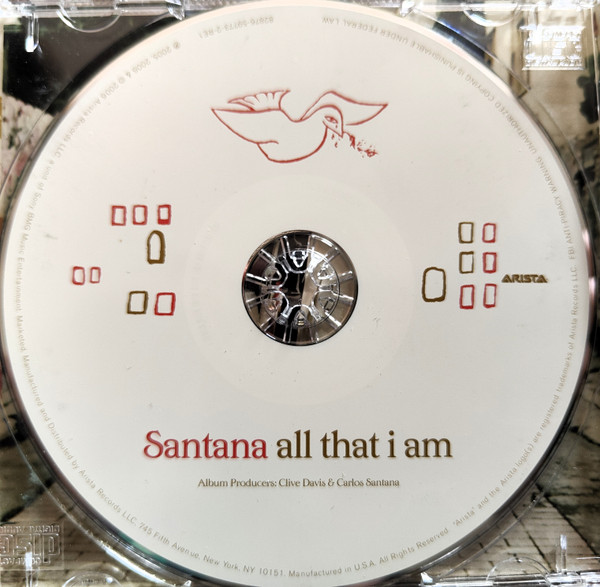 Santana - All That I Am | Arista (82876-59773-2-RE1) - 4 Santana - All That I Am | Arista (82876-59773-2-RE1) - 4