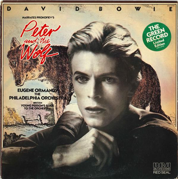 David Bowie Narrates Sergei Prokofiev / Eugene Ormandy & The Philadelphia Orchestra Perform Benjamin Britten - Peter And The Wolf / Young Person's Guide To The Orchestra | RCA Red Seal (ARL1-2743) David Bowie Narrates Sergei Prokofiev / Eugene Ormandy & The Philadelphia Orchestra Perform Benjamin Britten - Peter And The Wolf / Young Person's Guide To The Orchestra | RCA Red Seal (ARL1-2743)